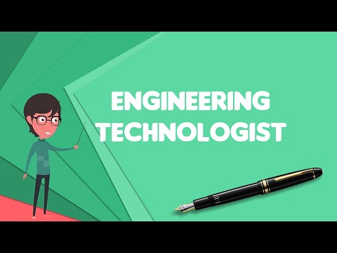 Engineering Technologist Salary and Job Description